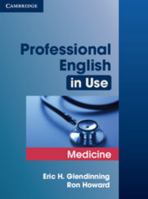 Professional English in Use Medicine (Professional English in Use) 0521682010 Book Cover