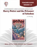 Harry Potter And The Prisoner Of Azkaban - Teacher Guide by Novel Units, Inc. 1581306563 Book Cover