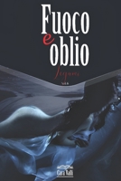 Fuoco e oblio: Legami (Volume 6) B087CSXWR6 Book Cover