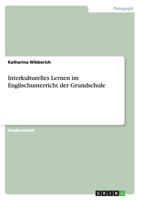 Interkulturelles Lernen im Englischunterricht der Grundschule 3656531609 Book Cover