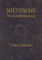 Nietzsche an Interpretation 0755213548 Book Cover