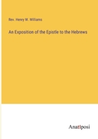 An Exposition of the Epistle to the Hebrews 3382122782 Book Cover