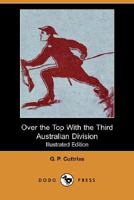 Over the Top With the Third Australian Division 1845747690 Book Cover