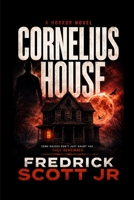 Cornelius House B0GGHY4V6N Book Cover