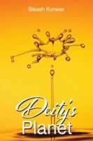 Diety's Planet 1504996607 Book Cover