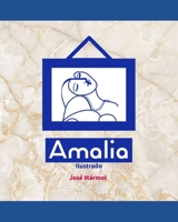 Amalia: Ilustrado B093CD92SD Book Cover