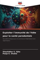 Exploiter l'immunité de l'hôte pour la santé parodontale 6209137466 Book Cover