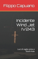 Incidente Wind Jet IV243: Luci di soglia pista e black-hole B09B1KLL9Z Book Cover