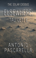 ELSEWHERE - Tau Ceti E 1970778067 Book Cover