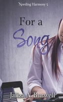 For a Song (Needing Harmony) B0GDJP393X Book Cover