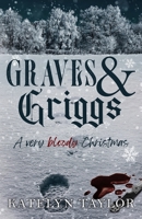 Graves & Griggs : A Very Bloody Christmas 1969253037 Book Cover