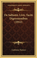 De Sallustii, Livii, Taciti Digressionibus (1912) 1160410844 Book Cover
