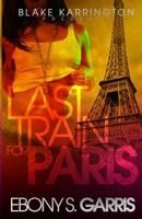 Last train For Paris 1463790236 Book Cover