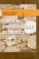 Teaching Undergraduate Economics: A Handbook for Instructors 0072902469 Book Cover