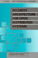 Security Architecture for Open Distributed Systems 0471934720 Book Cover