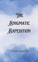 The Enigmatic Expedition 9916904359 Book Cover