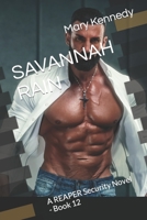 SAVANNAH RAIN: A REAPER Security Novel - Book 12 B08PX94PMW Book Cover