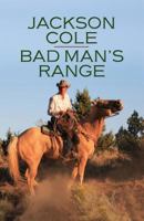 Bad Man's Range 1410461513 Book Cover