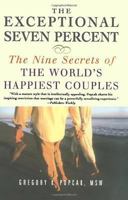 The Exceptional Seven Percent: The Nine Secrets of the Worlds Happiest Couples 0806523581 Book Cover