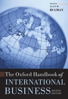 The Oxford Handbook of International Business (Oxford Handbooks in Business & Management) 0199593442 Book Cover