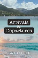 Arrivals and Departures 1734842547 Book Cover