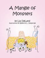 A Mangle of Monsters 1982218029 Book Cover