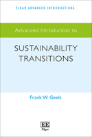 Advanced Introduction to Sustainability Transitions 1035329700 Book Cover