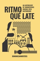 Ritmo Que Late: An Anthology of Submissions during 2018 NAPOWRIMO 0578526514 Book Cover