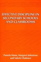 Effective Discipline in Secondary Schools and Classrooms (New Studies in Education) 1853961752 Book Cover