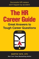 The HR Career Guide: Great Answers to Tough Career Questions 158644476X Book Cover