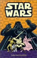 Star Wars: A Long Time Ago... Vol. 2: Dark Encounters 1569717850 Book Cover