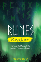 Runes Made Easy: Harness the Magic of the Ancient Northern Oracle 1401963633 Book Cover