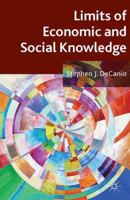 Limits of Economic and Social Knowledge 1137371927 Book Cover