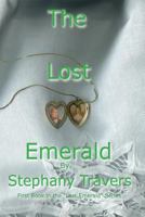The Lost Emerald (The Lost Emerald #1) 1499257929 Book Cover