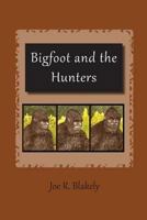 Bigfoot and the Hunters 198690623X Book Cover