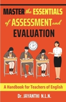 Master the Essentials of Assessment and Evaluation: A HANDBOOK FOR TEACHERS OF ENGLISH (Pedagogy of English) B0CQW87CRD Book Cover