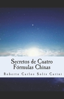 SECRETOS DE CUATRO FÓRMULAS CHINAS B0915BLCD9 Book Cover