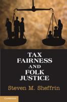 Tax Fairness and Folk Justice 0521148057 Book Cover