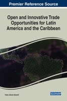 Open and Innovative Trade Opportunities for Latin America and the Caribbean 1799835049 Book Cover