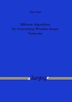 Efficient Algorithms for Structuring Wireless Sensor Networks 3832522441 Book Cover