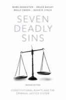 Seven Deadly Sins: Constitutional Rights and the Criminal Justice System 1531018726 Book Cover