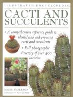 Cacti and Succulents (Illustrated Encyclopedias) 0754800288 Book Cover