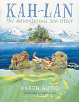 Kah-Lan, the Adventurous Sea Otter 1550392441 Book Cover