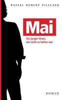 Mai: Ein junger Mann, der nicht zu halten war 3732232484 Book Cover