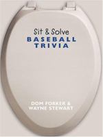 Sit & Solve Baseball Trivia (Sit & Solve Series) 1402721463 Book Cover