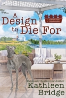 A Design to Die for 1950461572 Book Cover