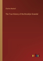 The True History of the Brooklyn Scandal 3368853260 Book Cover