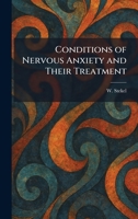 Conditions of Nervous Anxiety and Their Treatment 102535155X Book Cover