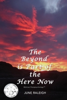 The Beyond is Part of the Here Now B08KQ1LNGJ Book Cover