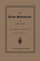 Das Reichs-Postmuseum 3662388405 Book Cover